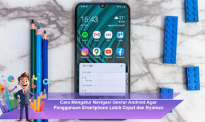 Cara-Mengatur-Navigasi-Gestur-Android-Agar-Penggunaan-Smartphone-Lebih-Cepat-dan-Nyaman