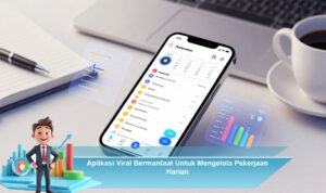 Aplikasi-Viral-Bermanfaat-Untuk-Mengelola-Pekerjaan-Harian