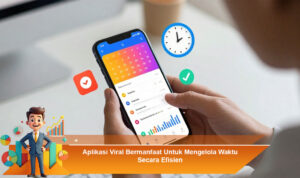Aplikasi-Viral-Bermanfaat-Untuk-Mengelola-Waktu-Secara-Efisien